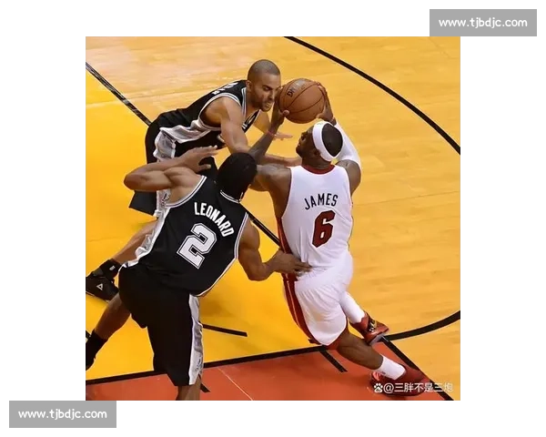 热火对阵马刺全场比赛录像回顾攻防博弈与关键时刻解析精彩呈现